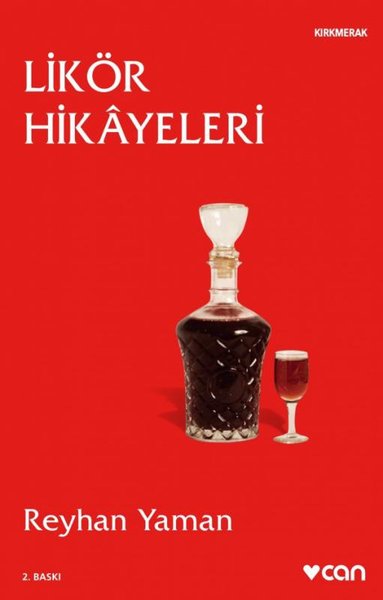 Likör Hikâyeleri, Reyhan Yaman, Can Yayınları