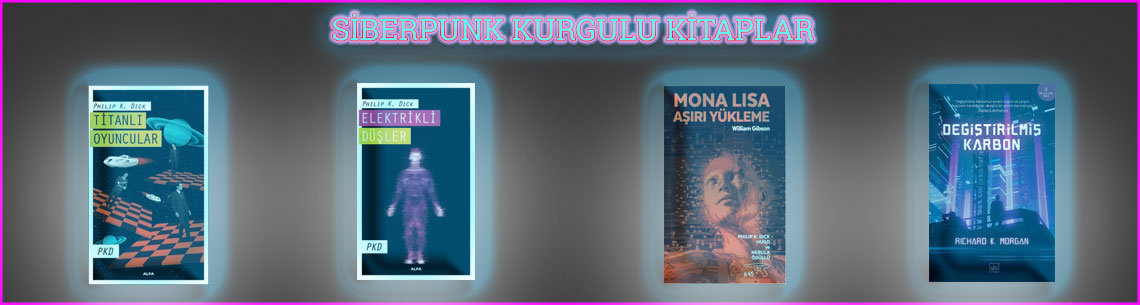 Yüksek Teknoloji, Düşük Yaşam: Siberpunk