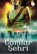 Camlar Şehri-Ölümcül Oyuncaklar Serisi 3.Kitap