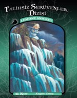 Talihsiz Serüvenler 10- Kaygan Yamaç
