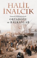 Turkluk Muslumanlik Ve Osmanli Mirasi Halil Inalcik Nadir Kitap