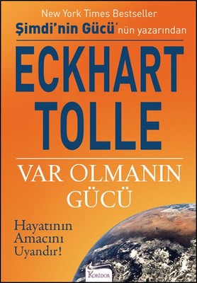 Var Olmanın Gücü , Eckhart Tolle - Fiyatı & Satın Al | idefix