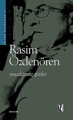 yasadigimiz gunler rasim ozdenoren fiyati satin al idefix