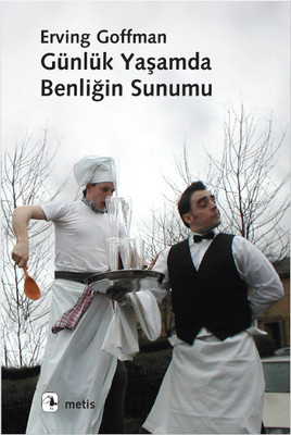 GÃ¼nlÃ¼k YaÅamda BenliÄin Sunumu