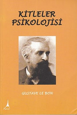 Kitleler Psikolojisi by Gustave Le Bon
