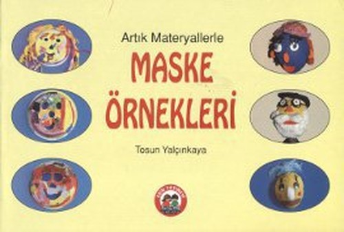 Artik Materyallerle Maske Ornekleri Tosun Yalcinkaya Fiyati