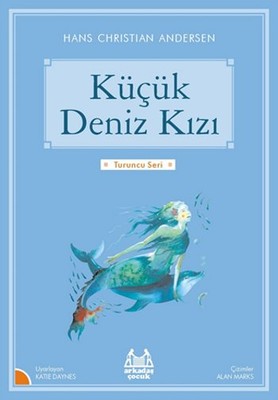 Kucuk Deniz Kizi Turuncu Seri Hans Christian Andersen Fiyati