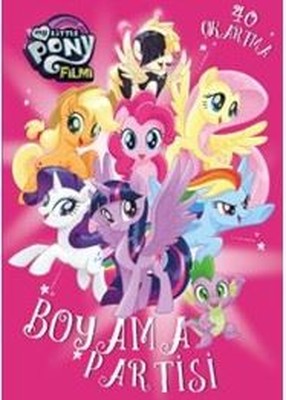 My Little Pony Filmi Boyama Partisi Kolektif Fiyati Satin Al