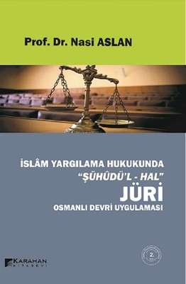 islam yargilama hukukunda suhudu l hal juri osmanli devri uygulamasi nasi aslan fiyati satin al idefix