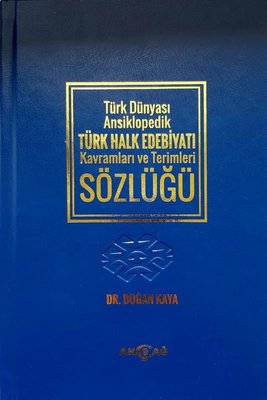turk dunyasi ansiklopedik turk halk edebiyati kavramlari ve terimleri sozlugu dogan kaya fiyati satin al idefix