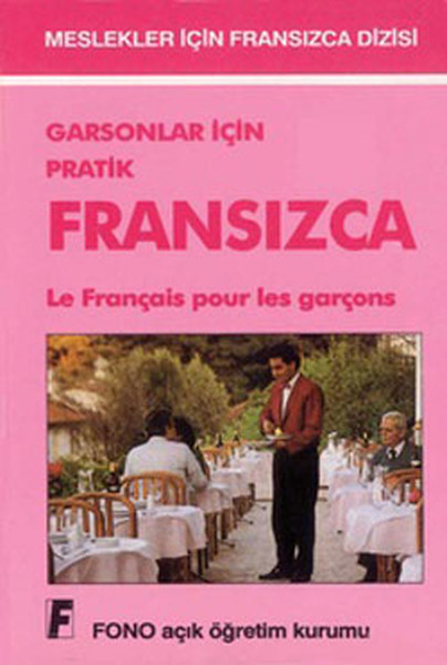 Garsonlar ve Turistik İşletmeler İçin Pratik Fransızca.pdf