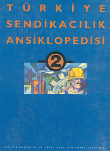 Türkiye Sendikacılık Ansiklopedisi Cilt-2.pdf
