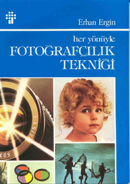 Her Yönüyle Fotoğrafçılık Tekniği.pdf