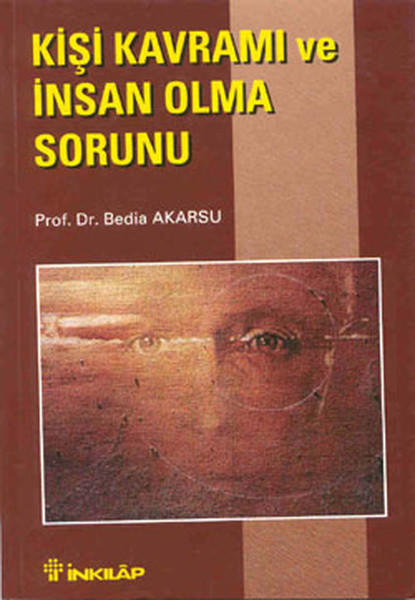 Kişi Kavramı ve İnsan Olma Sorunu.pdf