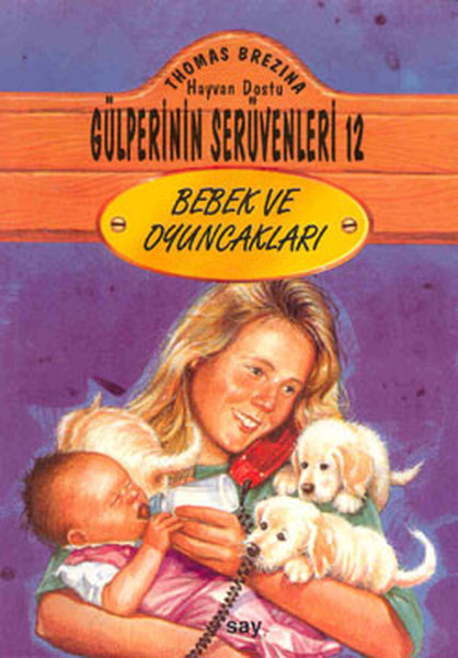 Hayvan Dostu Gülperinin Serüvenleri 12 - Bebek ve Oyuncakları.pdf