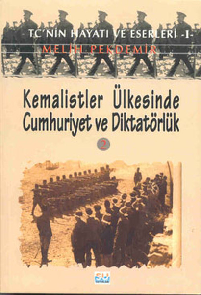 Kemalistler Ülkesinde Cumhuriyet ve Diktatörlük - II.pdf