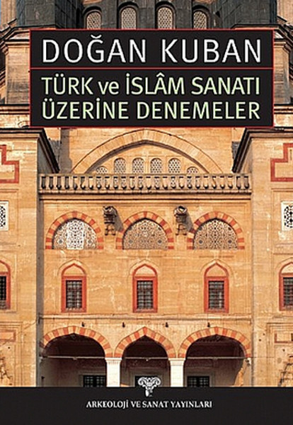 Türk ve İslam Sanatı Üzerine Denemeler.pdf