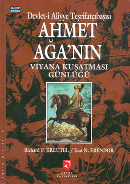 Devlet-i Aliyye Teşrifatçıbaşısı Ahmet Ağanın Viyana Kuşatması Günlüğü.pdf
