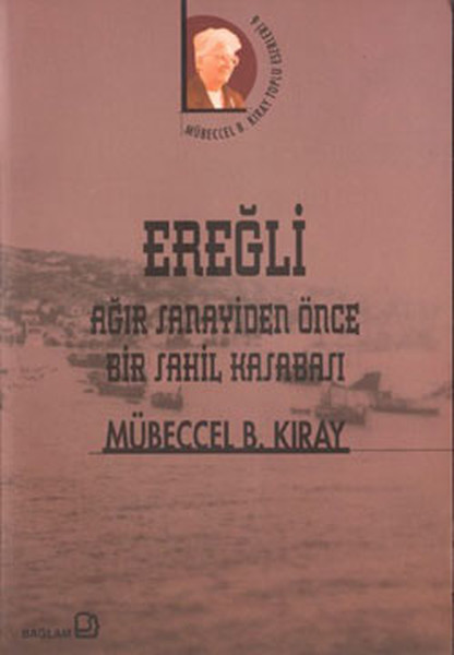 Ereğli-Ağır Sanayiden Önce Bir Sahil Kasabası.pdf