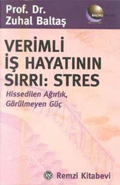 Verimli İş Hayatının Sırrı:Stres.pdf