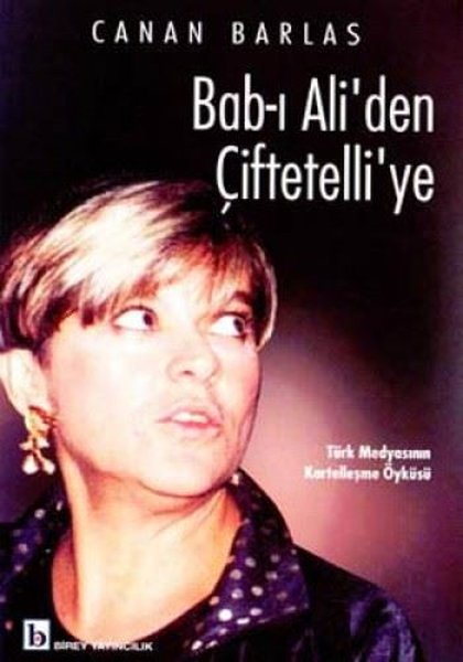 Bab-ı Aliden Çiftetelliye Türk Medyasının Kartelleşme Öyküsü.pdf
