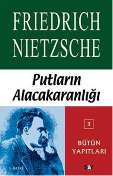 Putların Alacakaranlığı Ya Da Çekiçle Felsefe Yapmanın Yolları.pdf