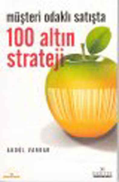 Müşteri Odaklı Satışta 100 Altın Strateji.pdf