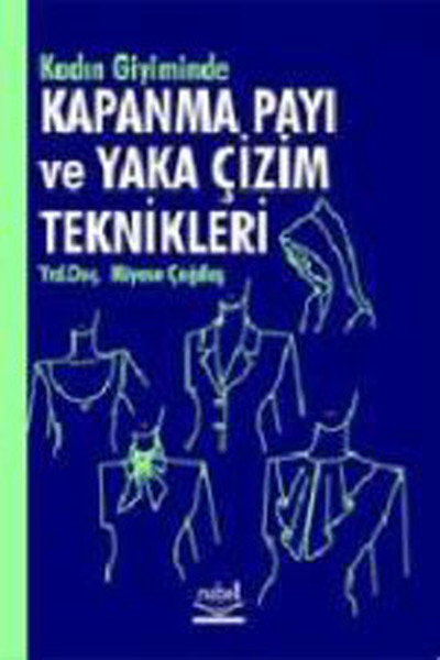 Kadın Giyimde Kapanma Payı ve Yaka Çizim Teknikleri.pdf