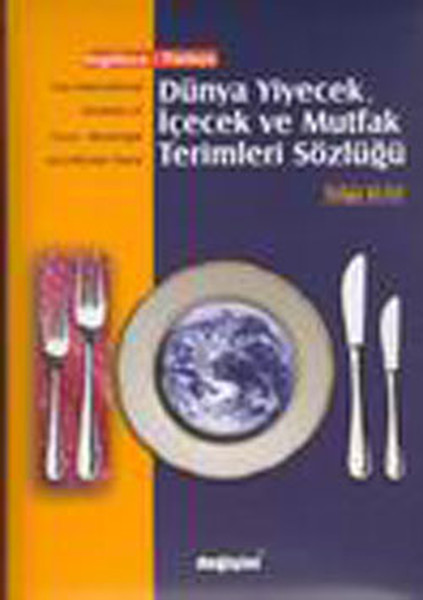 Dünya Yiyecek,İçecek ve Mutfak Sözlüğü.pdf