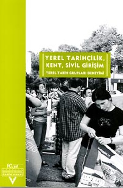 Yerel Tarihçilik, Kent, Sivil Girişim.pdf