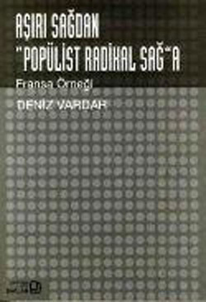 Aşırı Sağdan Popülist Radikal Sağa Fransa Örneği.pdf