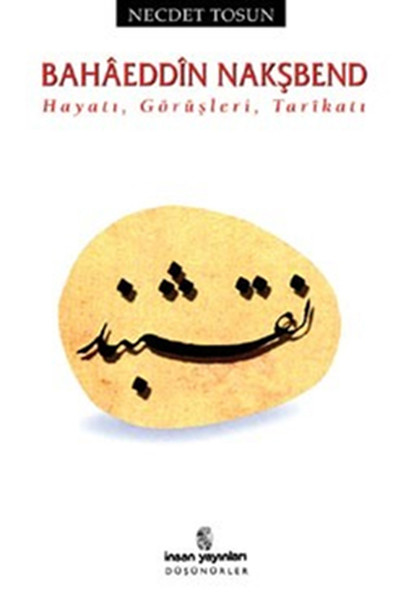 Bahaeddin Nakşbend - Hayatı Görüşleri Tarikatı.pdf