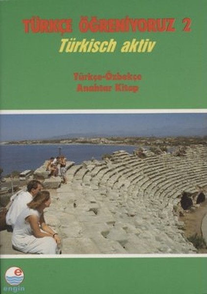 Türkçe Öğreniyoruz 2- Türkçe-Özbekçe Anahtar Kitap.pdf