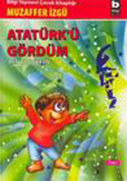 Ben Çocukken 1-Atatürkü Gördüm.pdf