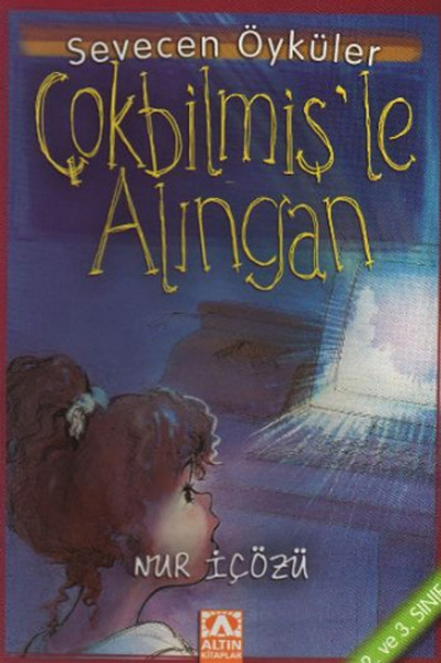 Çokbilmişle Alıngan - Sevecen Öyküler.pdf