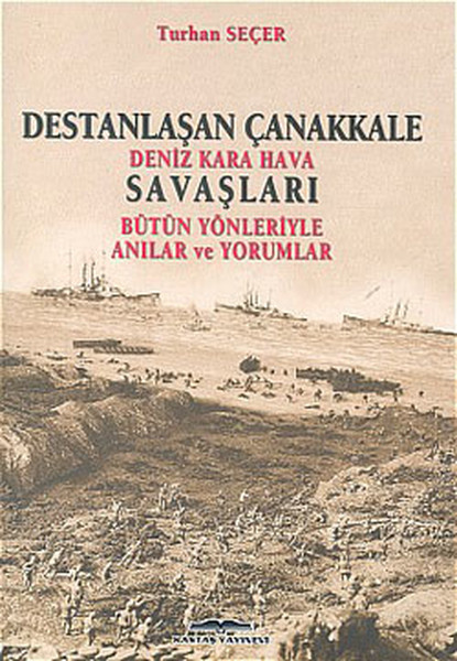 Destanlaşan Çanakkale-Kara Hava Deniz Savaşları.pdf
