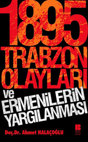 1895 Trabzon Olayları ve Ermenilerin Yargılanması.pdf