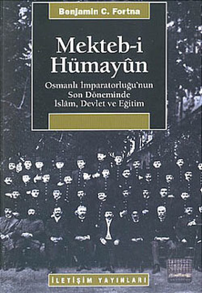 Mekteb-i Hümayun-Osmanlı İmparatorluğunun Son Döneminde İslam, Devlet ve Eğitim.pdf