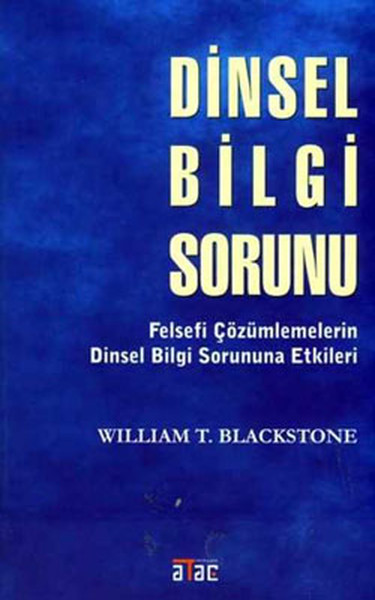 Dinsel Bilgi Sorunu-Felsefi Çözümlemelerin Dinsel Bilgi Sorununa Etkileri.pdf