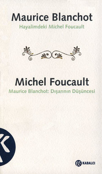 Hayalimdeki Michel Foucault - Maurice Blanchot: Dışarının Düşüncesi.pdf