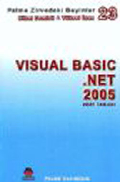 Zirvedeki Beyinler 23 - Visual Basic.Net 2005 Veri Tabanı.pdf