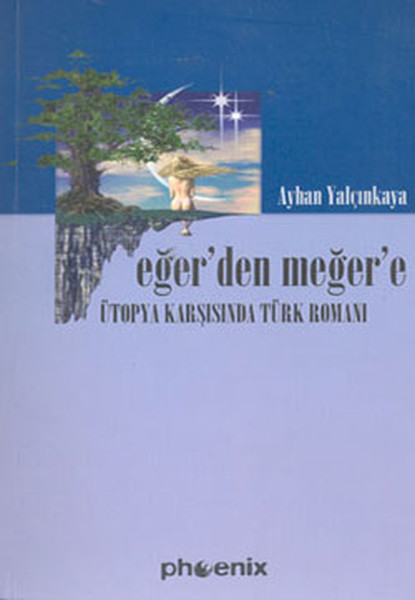 Eğerden Meğere : Ütopya Karşısında Türk Edebiyatı.pdf