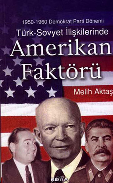 Türk - Sovyet İlişkilerinde Amerikan Faktörü.pdf