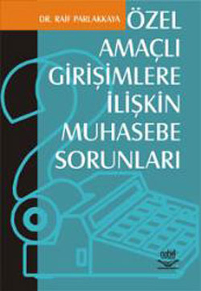 Özel Amaçlı Girişimlere İlişkin Muhasebe Sorunları.pdf