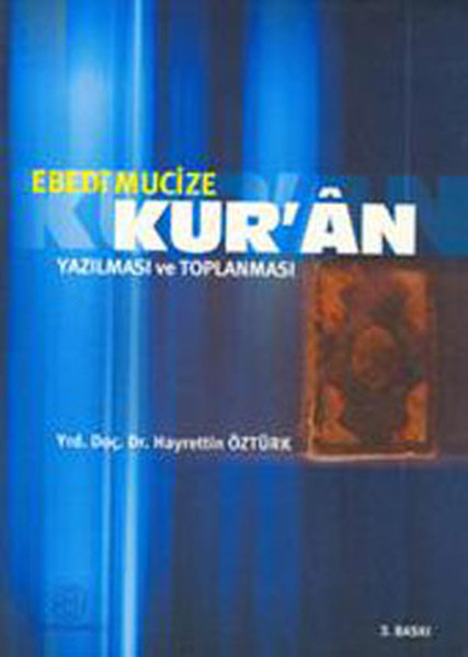 Edebi Mucize Kuran Yazılması ve Toplanması.pdf