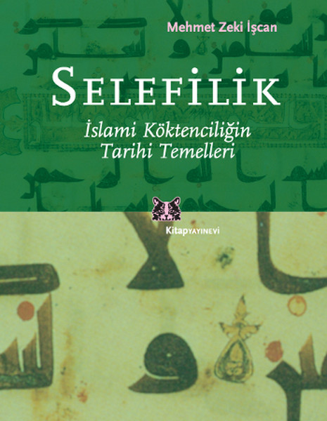 Selefilik - İslami Köktencilğin Tarihi Temelleri.pdf