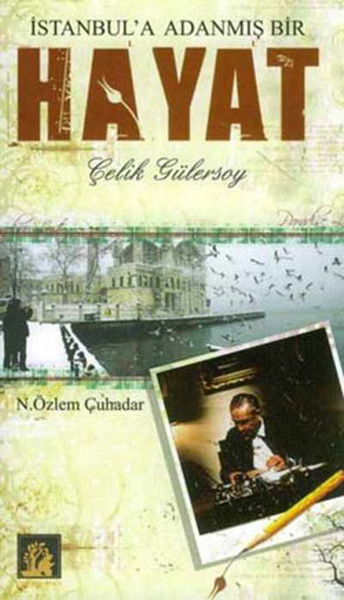 İstanbula Adanmış Bir Hayat - Çelik Gülersoy.pdf