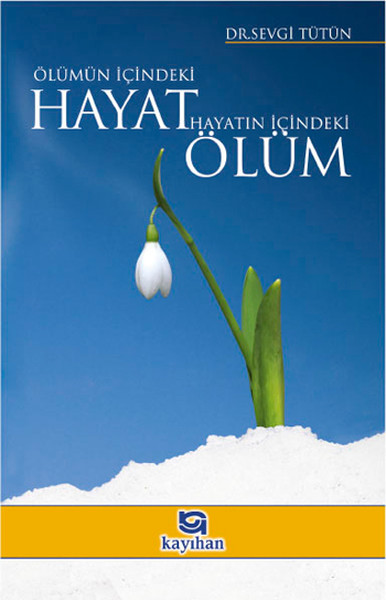 Ölümün İçindeki Hayat Hayatın İçindeki Ölüm.pdf