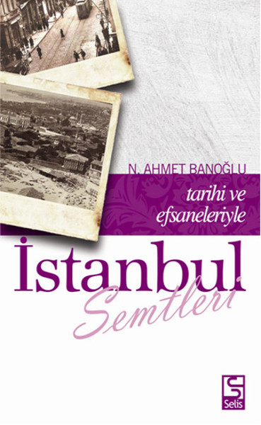 Tarihi ve Efsaneleriyle İstanbul Semtleri.pdf