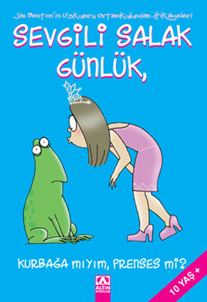 Sevgili Salak Günlük 3 - Kurbağa mıyım , Prens miyim?.pdf